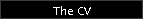 The CV