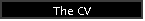 The CV
